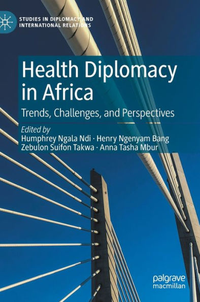 Health Diplomacy Africa: Trends, Challenges, and Perspectives