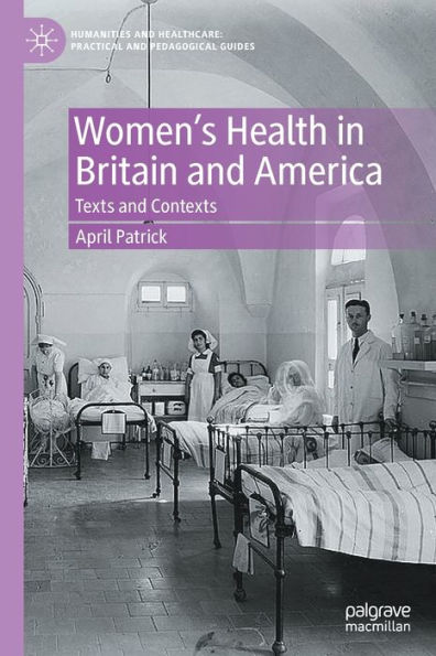 Women's Health Britain and America: Texts Contexts