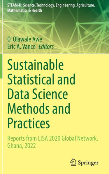 Sustainable Statistical and Data Science Methods Practices: Reports from LISA 2020 Global Network, Ghana, 2022