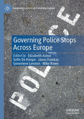 Governing Police Stops Across Europe