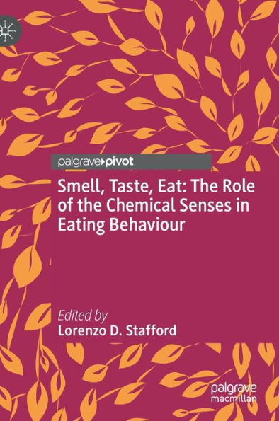 Smell, Taste, Eat: the Role of Chemical Senses Eating Behaviour