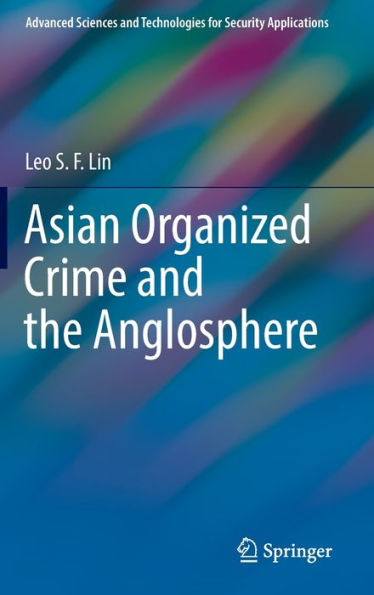 Asian Organized Crime and the Anglosphere