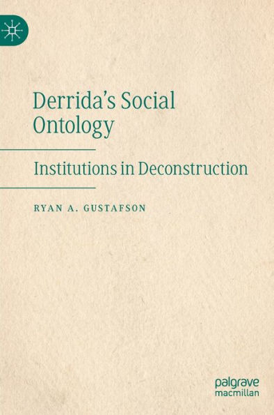 Derrida's Social Ontology: Institutions Deconstruction