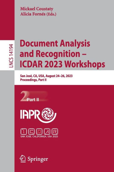 Document Analysis and Recognition - ICDAR 2023 Workshops: San José, CA, USA, August 24-26, 2023, Proceedings, Part II