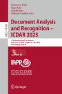 Document Analysis and Recognition - ICDAR 2023: 17th International Conference, San José, CA, USA, August 21-26, 2023, Proceedings, Part III