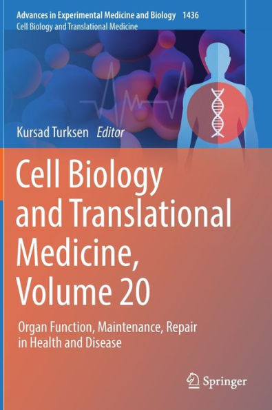 Cell Biology and Translational Medicine, Volume 20: Organ Function, Maintenance, Repair Health Disease
