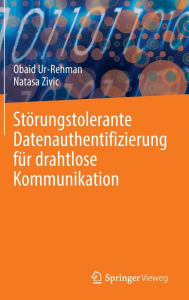 Title: Störungstolerante Datenauthentifizierung für drahtlose Kommunikation, Author: Obaid Ur-Rehman