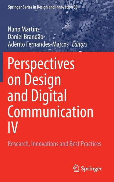 Perspectives on Design and Digital Communication IV: Research, Innovations and Best Practices