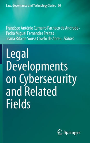 Legal Developments on Cybersecurity and Related Fields