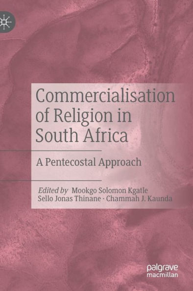 Commercialisation of Religion in South Africa: A Pentecostal Approach