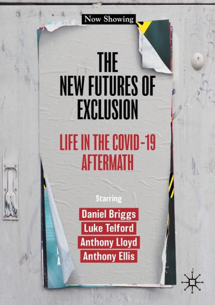 the New Futures of Exclusion: Life Covid-19 Aftermath