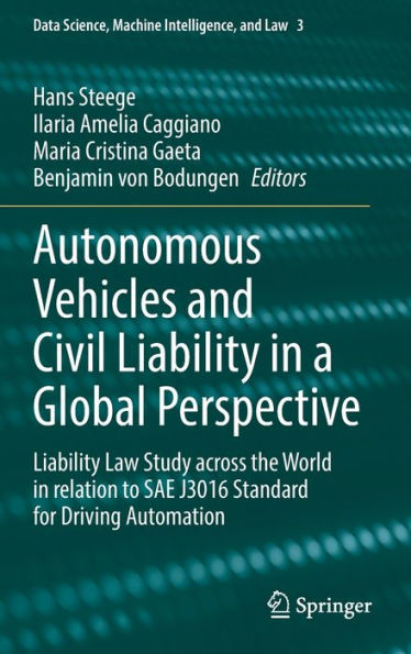 Autonomous Vehicles and Civil Liability a Global Perspective: Law Study across the World relation to SAE J3016 Standard for Driving Automation