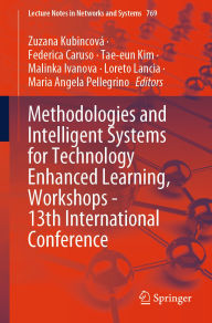 Title: Methodologies and Intelligent Systems for Technology Enhanced Learning, Workshops - 13th International Conference, Author: Zuzana Kubincovï