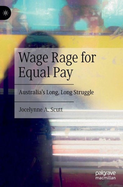Wage Rage for Equal Pay: Australia's Long, Long Struggle