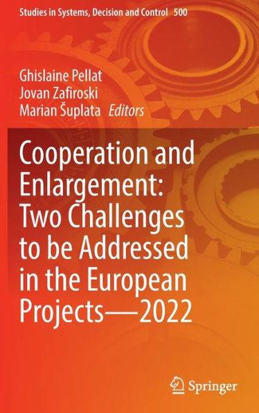 Cooperation and Enlargement: Two Challenges to be Addressed the European Projects-2022