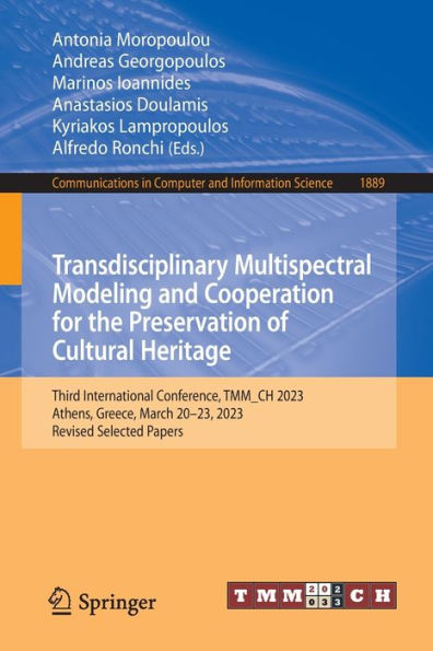 Transdisciplinary Multispectral Modeling and Cooperation for the Preservation of Cultural Heritage: Third International Conference, TMM_CH 2023, Athens, Greece, March 20-23, Revised Selected Papers