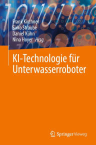 Title: KI-Technologie fï¿½r Unterwasserroboter, Author: Frank Kirchner