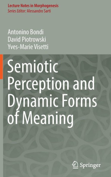 Semiotic Perception and Dynamic Forms of Meaning