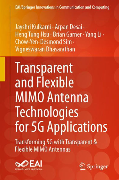 Transparent and Flexible MIMO Antenna Technologies for 5G Applications: Transforming 5G with Transparent & Flexible MIMO Antennas