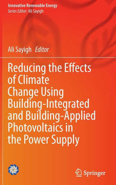 Reducing the Effects of Climate Change Using Building-Integrated and Building-Applied Photovoltaics Power Supply