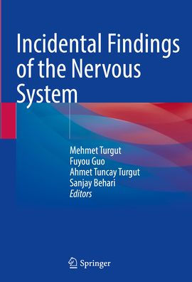 Incidental Findings of the Nervous System