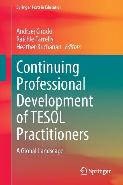 Continuing Professional Development of TESOL Practitioners: A Global Landscape