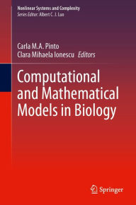Title: Computational and Mathematical Models in Biology, Author: Carla M.A. Pinto