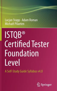 Free ebooks torrent download ISTQB® Certified Tester Foundation Level: A Self-Study Guide Syllabus v4.0 in English 9783031427664 MOBI ePub PDB by Lucjan Stapp, Adam Roman, Michaël Pilaeten