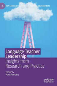 Title: Language Teacher Leadership: Insights from Research and Practice, Author: Hayo Reinders
