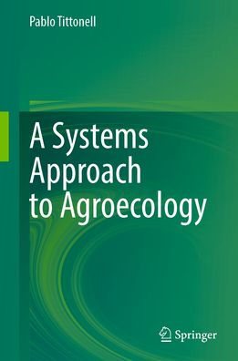 A Systems Approach to Agroecology