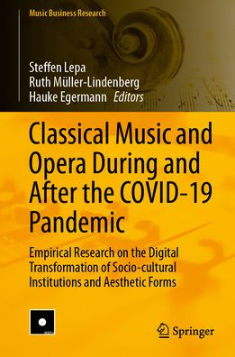 Classical Music and Opera During After the COVID-19 Pandemic: Empirical Research on Digital Transformation of Socio-cultural Institutions Aesthetic Forms