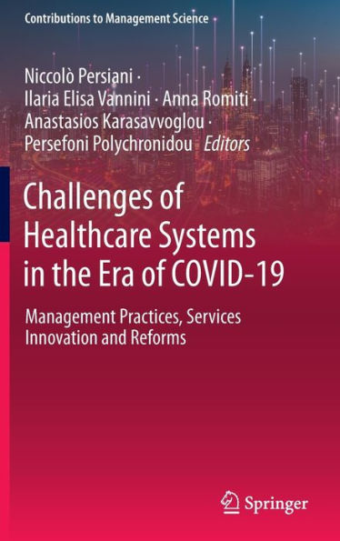 Challenges of Healthcare Systems the Era COVID-19: Management Practices, Services Innovation and Reforms