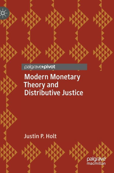 Modern Monetary Theory and Distributive Justice