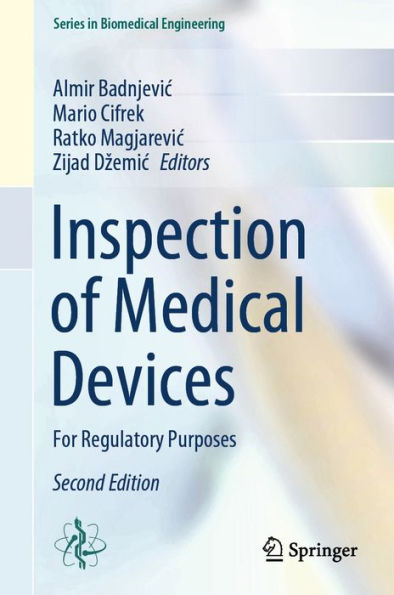 Inspection of Medical Devices: For Regulatory Purposes