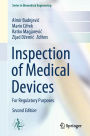 Inspection of Medical Devices: For Regulatory Purposes