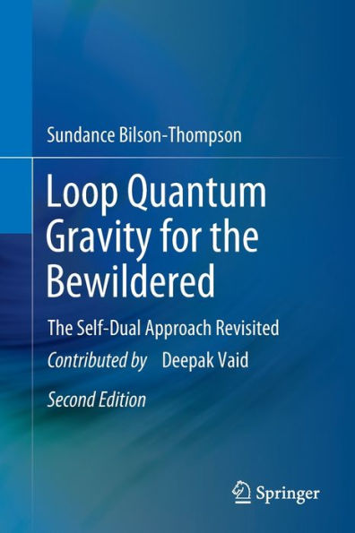 Loop Quantum Gravity for the Bewildered: The Self-Dual Approach Revisited