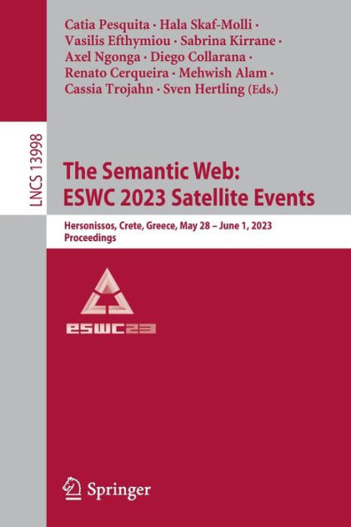 The Semantic Web: ESWC 2023 Satellite Events: Hersonissos, Crete, Greece, May 28 - June 1, 2023, Proceedings