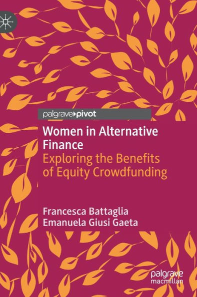 Women Alternative Finance: Exploring the Benefits of Equity Crowdfunding