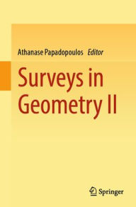 Title: Surveys in Geometry II, Author: Athanase Papadopoulos