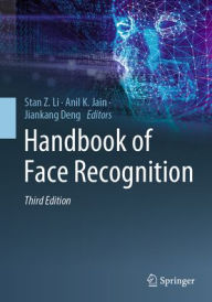 Title: Handbook of Face Recognition, Author: Stan Z. Li