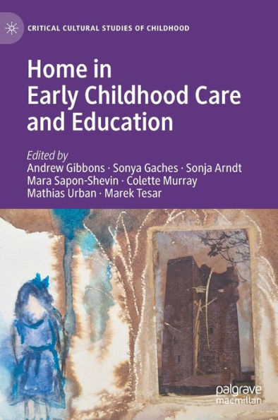 Home Early Childhood Care and Education: Conceptualizations Reconfigurations