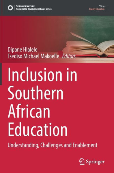 Inclusion Southern African Education: Understanding, Challenges and Enablement