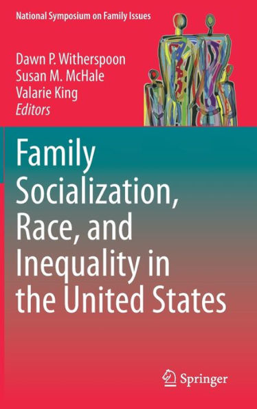 Family Socialization, Race, and Inequality the United States