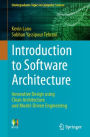 Introduction to Software Architecture: Innovative Design using Clean Architecture and Model-Driven Engineering