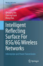 Intelligent Reflecting Surface For B5G/6G Wireless Networks: Information and Power Transmission