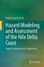 Hazard Modeling and Assessment of the Nile Delta Coast: Remote Sensing and GIS Applications