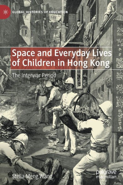 Space and Everyday Lives of Children Hong Kong: The Interwar Period