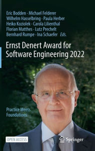 Title: Ernst Denert Award for Software Engineering 2022: Practice Meets Foundations, Author: Eric Bodden