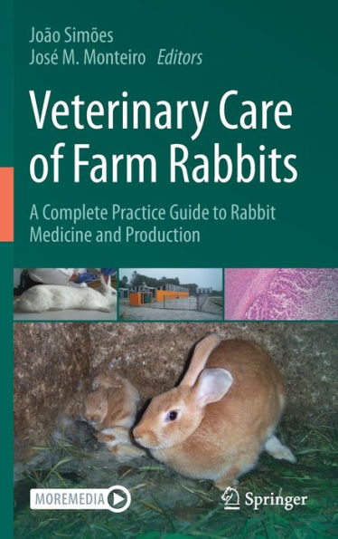 Veterinary Care of Farm Rabbits: A Complete Practice Guide to Rabbit Medicine and Production
