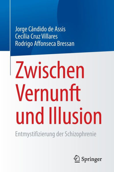 Zwischen Vernunft und Illusion: Entmystifizierung der Schizophrenie